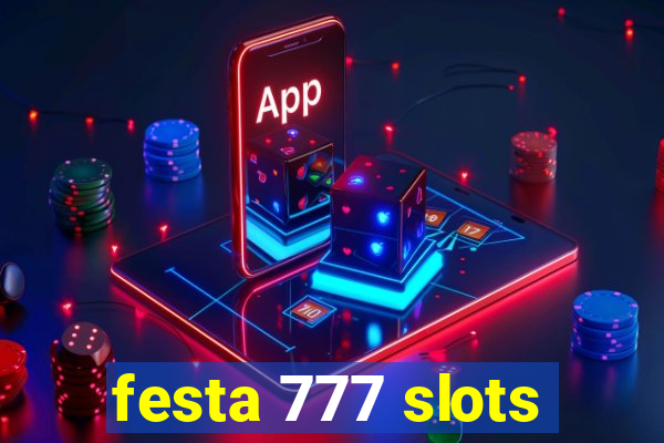festa 777 slots